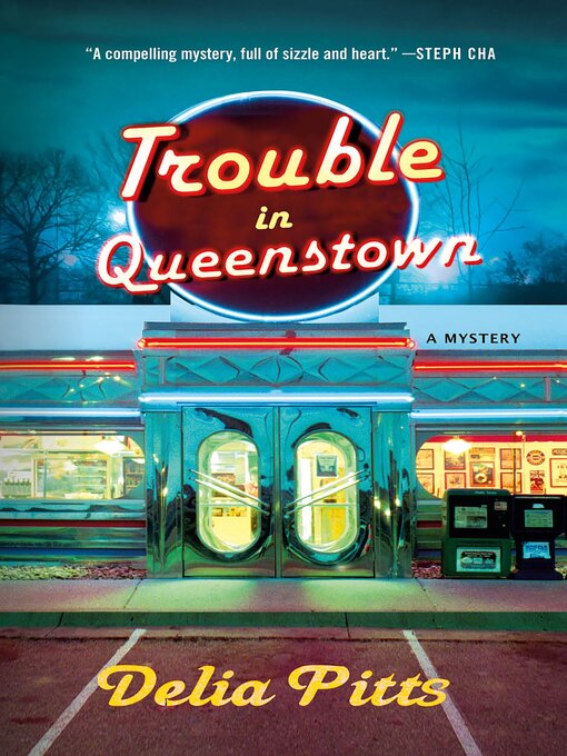 Title details for Trouble in Queenstown by Delia Pitts - Wait list